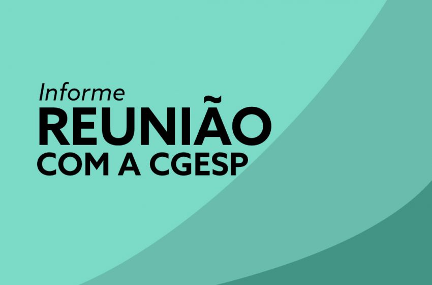  Informe | Reunião com a CGESP