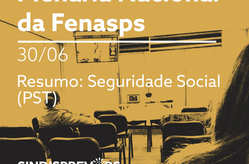  Informações Seguridade Social (PST) – SAÚDE, TRABALHO E PREVIDÊNCIA